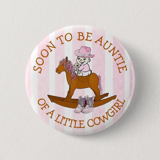 Bald zu Tante eines kleinen Cowgirl Button. Button (Vorderseite)