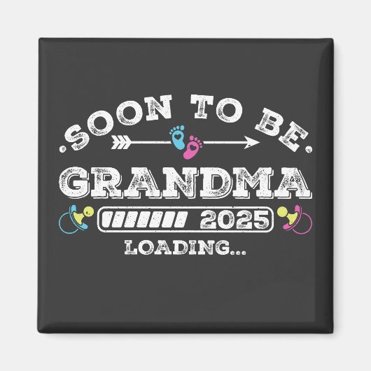 Bald zu werden Oma 2025 Beladen Platz Magnet (Vorne)