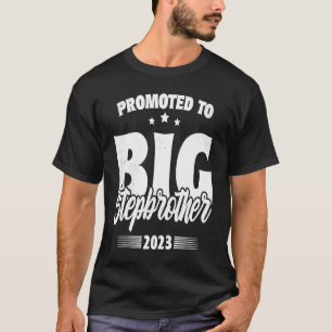 Bald zum großen Stiefbruder befördert T-Shirt