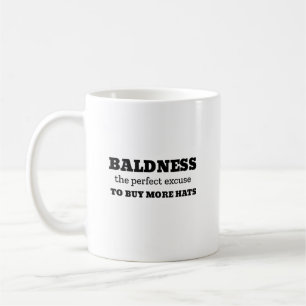 Baldness die perfekte Entschuldigung, um mehr Hats Kaffeetasse