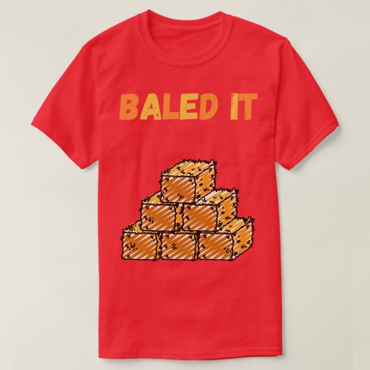Baled It 1 T-Shirt (Design vorne)