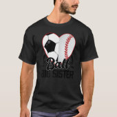Ball Big Sister Heart Soccer Baseball Softball Si T-Shirt (Vorderseite)