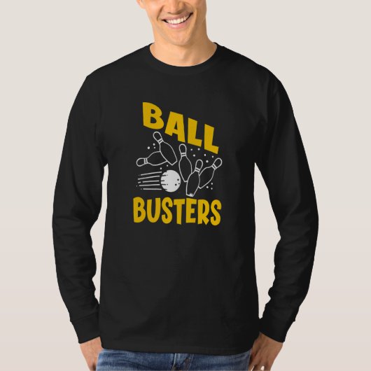 Ball Busters Bowling Couple Bowler Bowling Alley B T-Shirt (Vorderseite)