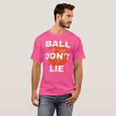 Ball Don't Lie T-Shirt (Vorne ganz)