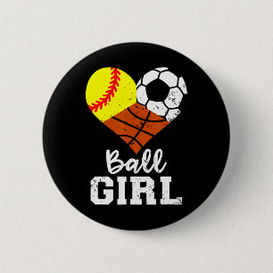 Ball Girl Fun Softball Fußball Basketball Girl Button
