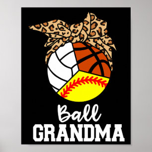 Ball Grandma Softball Volleyball Basketball Leopar Poster