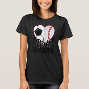 Ball Grandpa Heart Soccer Baseball Softball Grand T-Shirt
