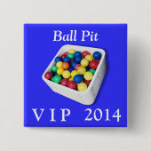 Ball-Grube VIP Button (Vorderseite)
