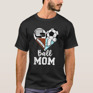 Ball-Mama Lustiger Fußball Volleyball Hockey P T-Shirt
