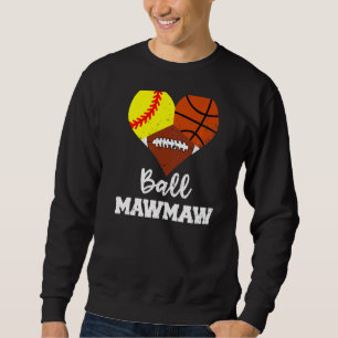 Ball Mawmaw Heart Softball Basketball Fußball Ma Sweatshirt