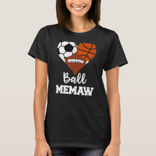 Ball Memaw Heart Soccer Basketball Fußball Memoran T-Shirt