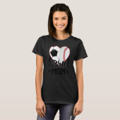 Ball Mom Heart Soccer Baseball Softball Mom T-Shirt (Vorne ganz)