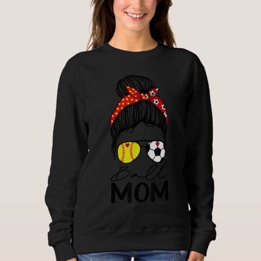 Ball Mom  Softball Soccer Mom Messy Bun Sweatshirt (Vorderseite)