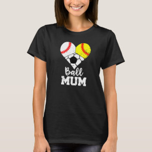 Ball Mum Heart Baseball Softball Fußball Mum T-Shirt