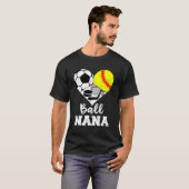 Ball Nana He Soccball Softball Hockey Nana T-Shirt (Vorne ganz)