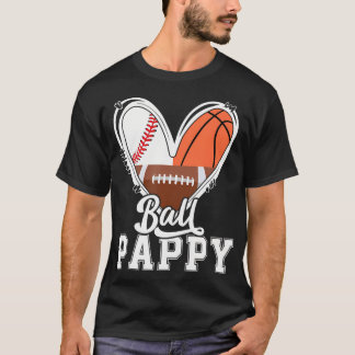 Ball Pappy Funny Baseball Fußball Basketball Papa T-Shirt