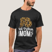 Ball Python Mama Ball Python Lover Ball Python Own T-Shirt (Vorderseite)