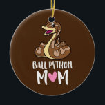 Ball Python Mama Snake Ball Python  Keramik Ornament<br><div class="desc">Ball Python Mama Schlange Ball Python Geschenk. Perfektes Geschenk für Ihren Vater,  Mama,  Papa,  Männer,  Frauen,  Freunde und Familienmitglieder am Erntedank Tag,  Weihnachten,  Muttertag,  Vatertag,  4. Juli,  1776 Unabhängiger Tag,  Veteranen Tag,  Halloween,  Patrick's Day</div>