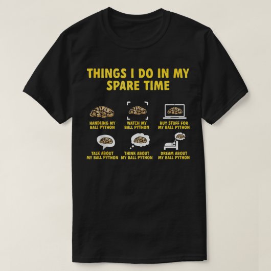 Ball Python Schlange Dinge, die ich in meiner Frei T-Shirt (Design vorne)