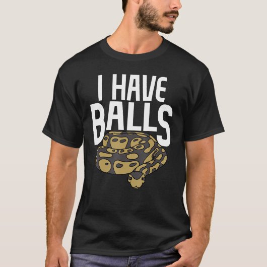 Ball Python Schlange Ich habe Balls T-Shirt (Vorderseite)