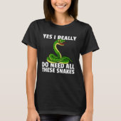 Ball Python Snake  For Boa  Owner  1 T-Shirt (Vorderseite)