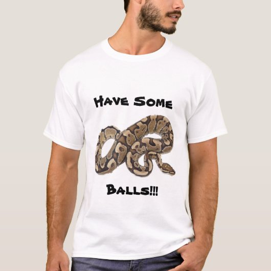 Ball-Pythonschlange haben einige Bälle T-Shirt (Vorderseite)