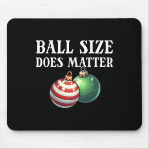 Ball Size ist das unerhörte Weihnachtsgebäck der F Mousepad