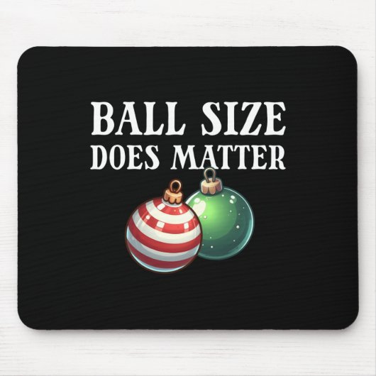 Ball Size ist das unerhörte Weihnachtsgebäck der F Mousepad (Vorne)