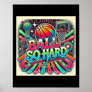 Ball so hart poster