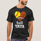 Ball Yaya Heart Softball Basketball Football Yaya T-Shirt (Vorderseite)