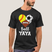 Ball Yaya Heart Softball Soccer Football Yaya 1 T-Shirt (Vorderseite)