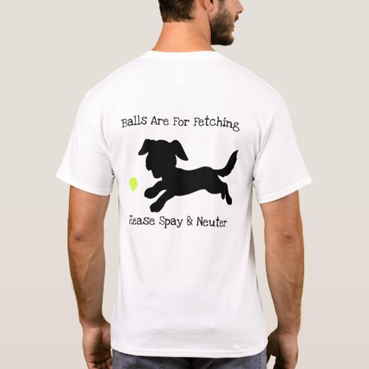 Bälle sind für das Holen T-Shirt (Rückseite)