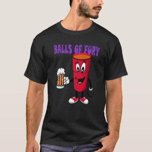 Bälle von Fury Beer Pong Drink Game Beer Drinker T-Shirt