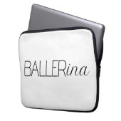 "Baller" Ballerina Laptopschutzhülle (Vorderseite Links)