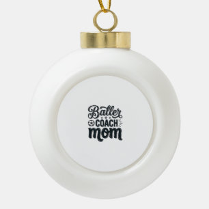 Baller Coach Mom Vintage Fußball-Shirt Design_1 Keramik Kugel-Ornament