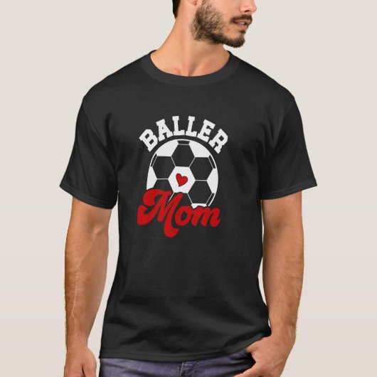 Baller Mama Soccer Mama eines Fußballspielers Mama T-Shirt (Vorderseite)