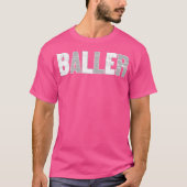 Baller T-Shirt (Vorderseite)