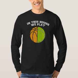 Baller Wir spielen Ball Mama Vater Tennis Basketba T-Shirt
