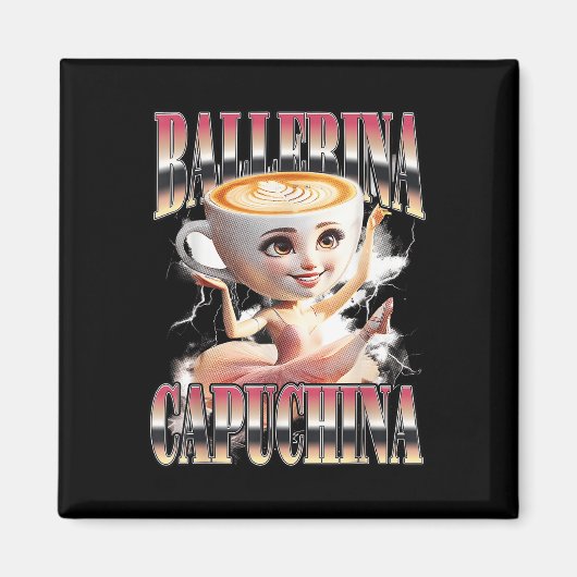 Ballerina Capuchina Funny Italian Brainrot Meme Hu Magnet (Vorne)