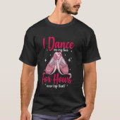 Ballerina Geschenk ich tanze auf meinen Zehen für  T-Shirt (Vorderseite)