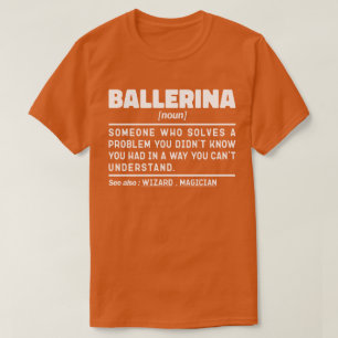 Ballerina Noun Definition Cooles Tanzen Lover Funn T-Shirt