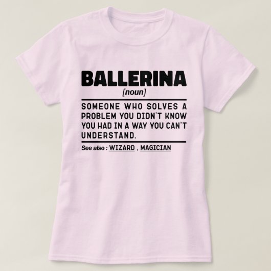 Ballerina Noun Definition Cooles Tanzen Lover Funn T-Shirt (Design vorne)