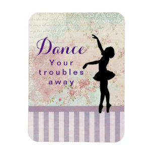 Ballerina-Silhouette Tanz deine Sorgen weg Magnet