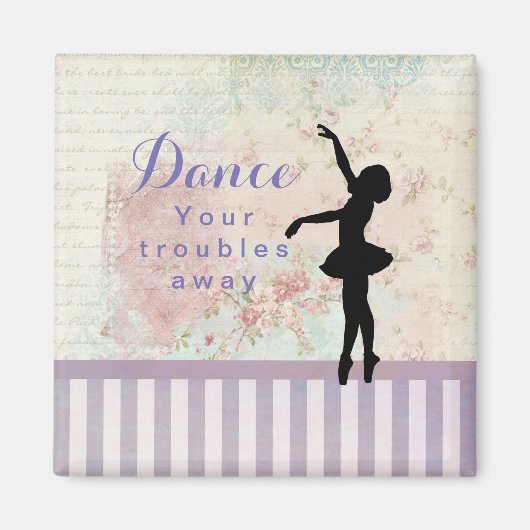 Ballerina Silhouette tanzt eure Probleme weg Magnet (Vorne)