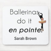 Ballerinas so! mousepad (Vorne)
