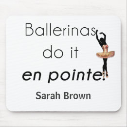 Ballerinas so! mousepad