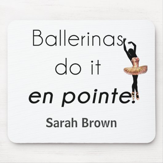 Ballerinas so! mousepad (Vorne)