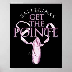 Ballerinen erhalten das Pointe Poster