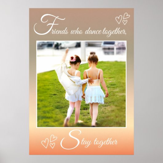 Ballet Best Friends Dance Quote & Foto Poster (Vorne)