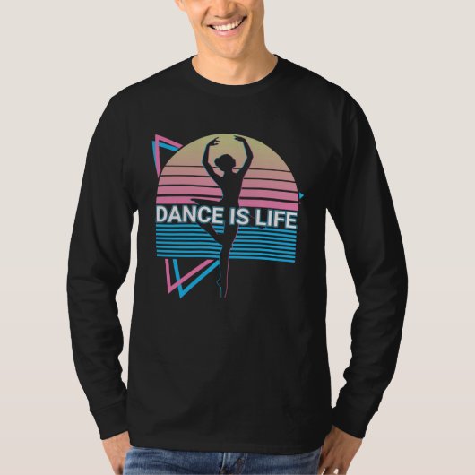 Ballet Dance Ballet Dancing Ballerina Dance Is Lif T-Shirt (Vorderseite)